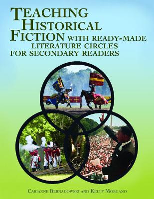 Teaching Historical Fiction with Ready-Made Literature Circles for Secondary Readers