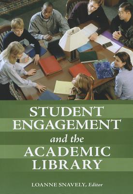 Student Engagement and the Academic Library