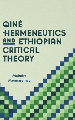 Qine Hermeneutics and Ethiopian Critical Theory