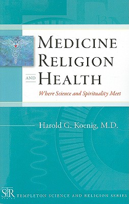 Medicine, Religion, and Health