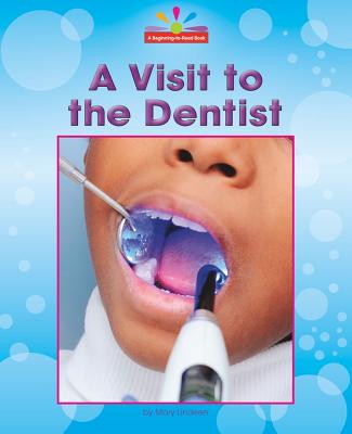A Visit to the Dentist
