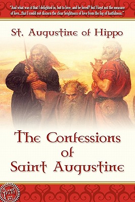 The Confessions of Saint Augustine