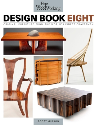 Fine Woodworking Design Book Eight: Original Furniture from the World's Finest Craftsmen