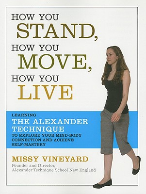 How You Stand, How You Move, How You Live