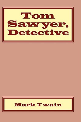 Tom Sawyer, Detective