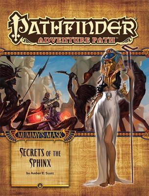 Pathfinder Adventure Path: Mummy's Mask Part 4 - Secrets of the Sphinxx