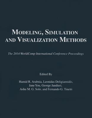 Modeling, Simulation and Visualization Methods