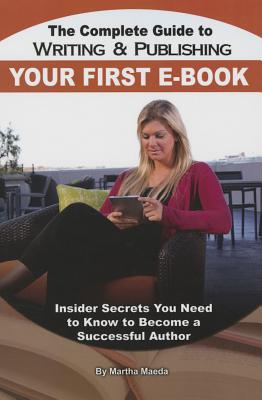 Complete Guide to Writing & Publishing Your First eBook