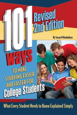 101 Ways to Make Studying Easier & Faster for College Students