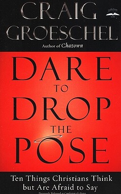 Dare to Drop the Pose