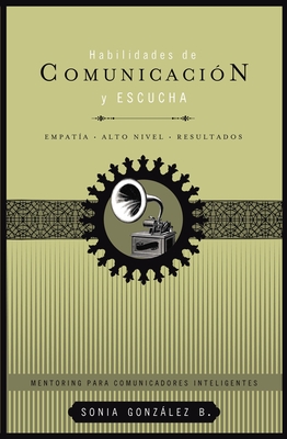 Habilidades de comunicación y escucha