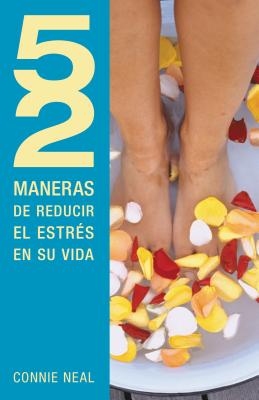 52 maneras de reducir el estres en su vida