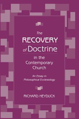 The Recovery of Doctrine in the Contemporary Church