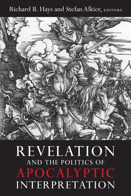 Revelation and the Politics of Apocalyptic Interpretation