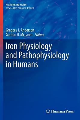 Iron Physiology and Pathophysiology in Humans