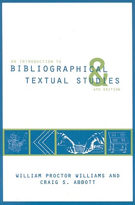 An Introduction to Bibliographical and Textual Studies