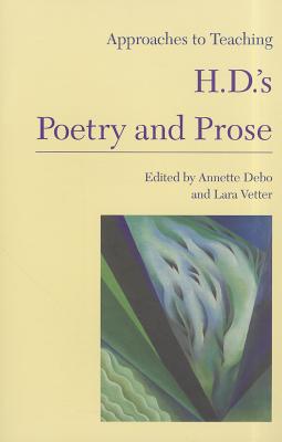 Approaches to Teaching H.D.'s Poetry and Prose