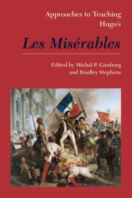 Approaches to Teaching Hugo's Les Miserables