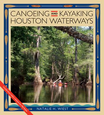 Canoeing and Kayaking Houston Waterways