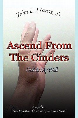 Ascend From The Cinders