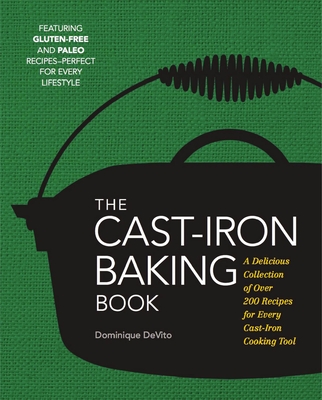 The Cast Iron Baking Book