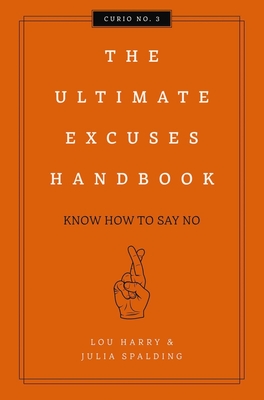 The Ultimate Excuses Handbook