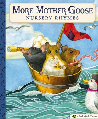 More Mother Goose Nursery Rhymes