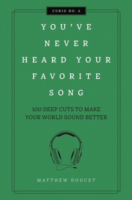 You've Never Heard Your Favorite Song