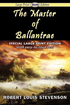 The Master of Ballantrae (Large Print Edition)