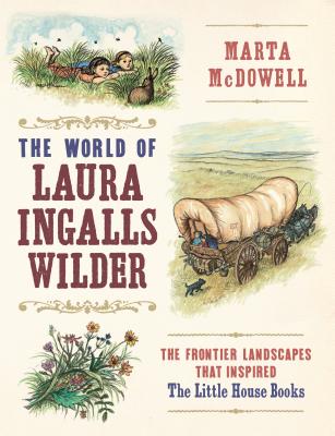 The World of Laura Ingalls Wilder