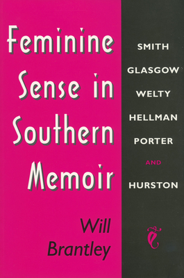 Feminine Sense in Southern Memoir