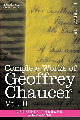 Complete Works of Geoffrey Chaucer, Vol. II