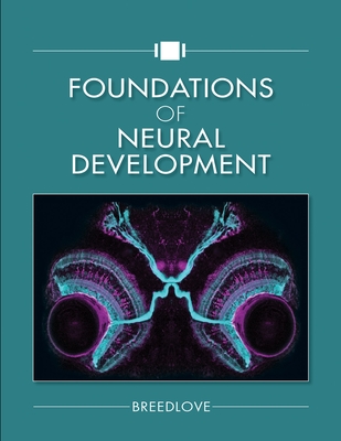 Foundations of Neural Development