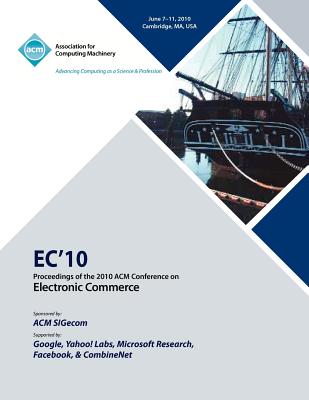 EC10 Proceedings of the 2010 ACM Conference on Electronic Commerce