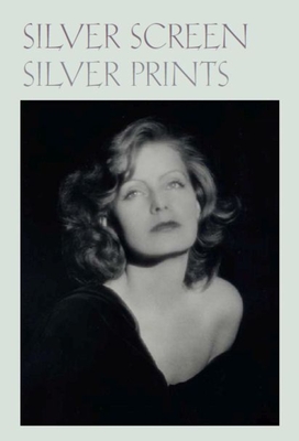 Silver Screen Silver Prints - Hollywood Glamour Portraits from the Robert Dance Collection