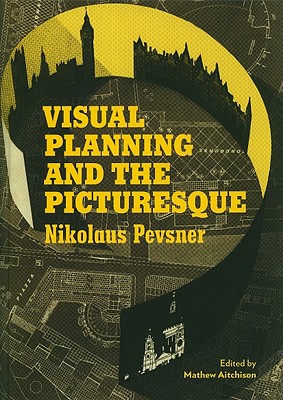 Visual Planning and the Picturesque