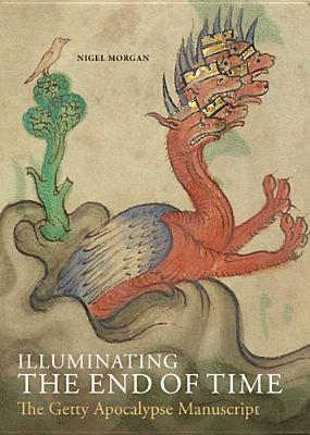 Illuminating the End of Time - The Getty Apocalypse Manuscript