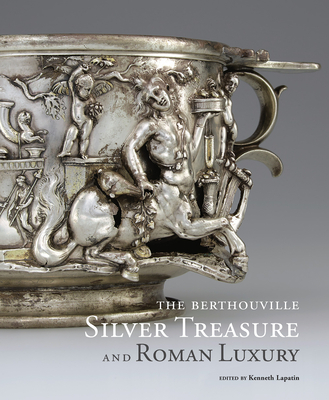 The Berthouville Silver Treasure and Roman Luxury