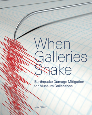 When Galleries Shake - Earthquake Damage Mitigation for Museum Collections