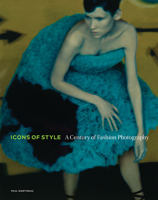 Icons of Style - A Century of Fashion Photography