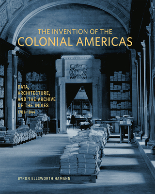 The Invention of the Colonial Americas