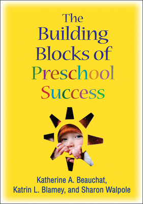 The Building Blocks of Preschool Success