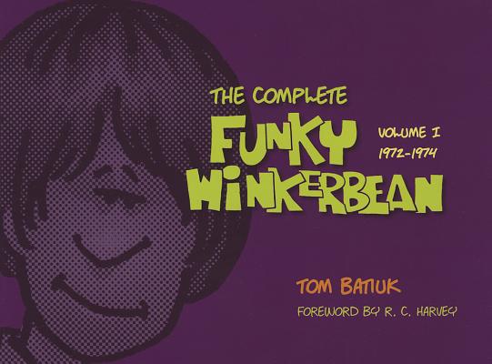 The Complete 'Funky Winterbean', Volume 1 (1972-1974)