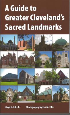 A Guide to Greater Cleveland''s Sacred Landmarks