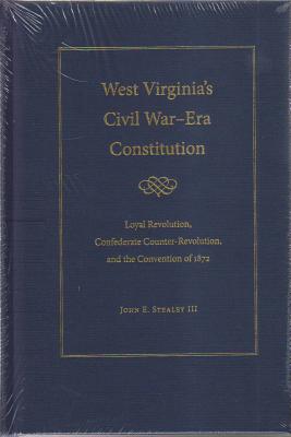 West Virginia's Civil War-Era Constitution