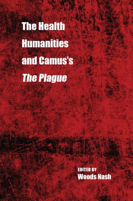 The Health Humanities and Camus's The Plague