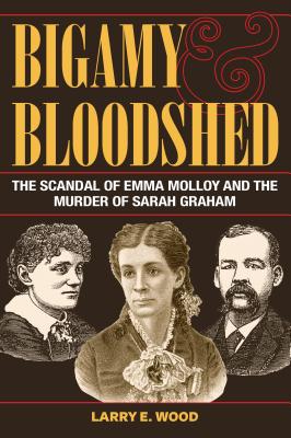 Bigamy and Bloodshed