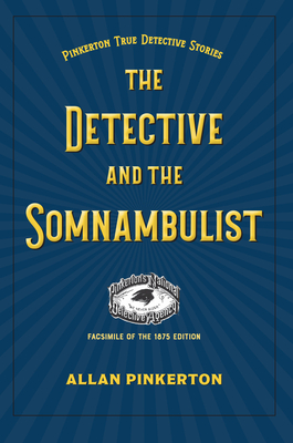 The Somnambulist and the Detective