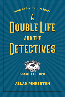 A Double Life and the Detectives