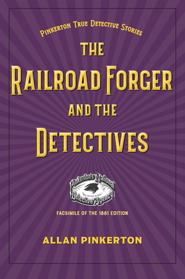 The Railroad Forger and the Detectives